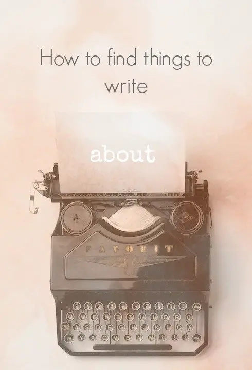 How To Find Things Write About | I Am Mrs K