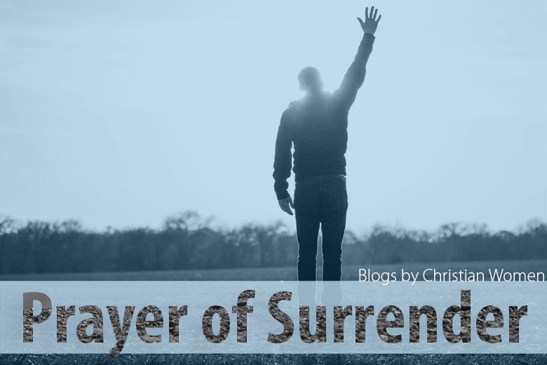 Surrender: The Prayer that Can Change Your LIfe