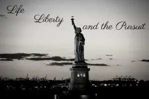 Life, Liberty and the Pursuit