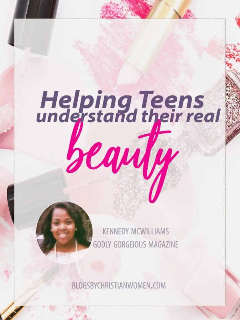 Helping Teens Understand their real beauty