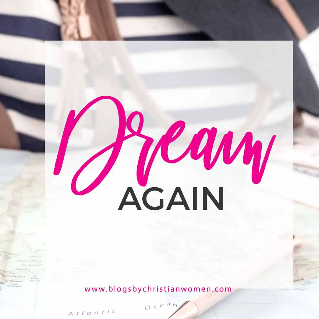 Dream Again  | Dream Bigger 