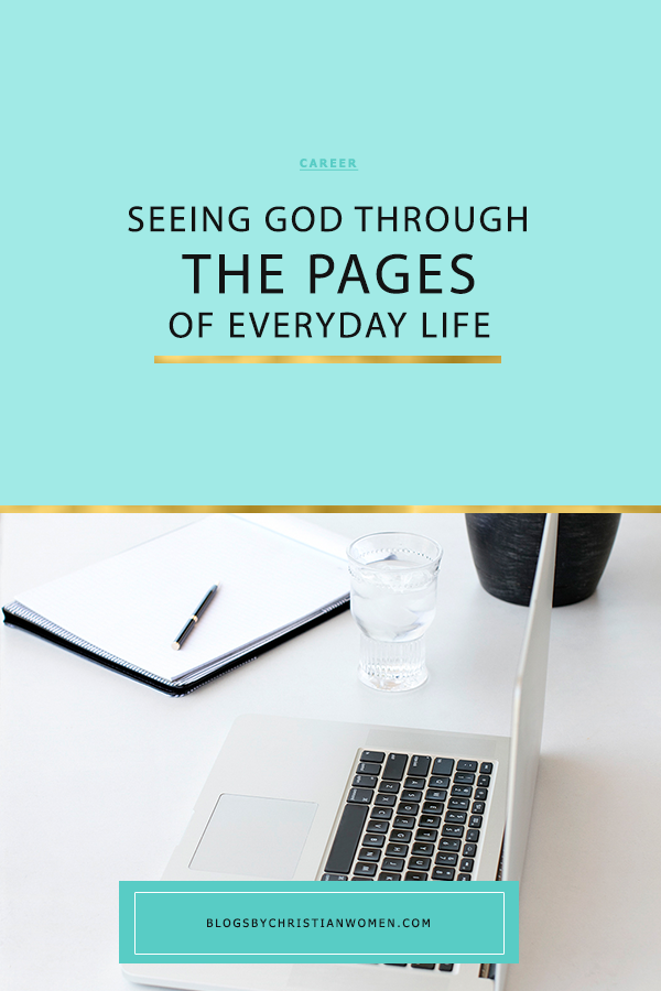 Seeing God at Work in Your Everyday Life