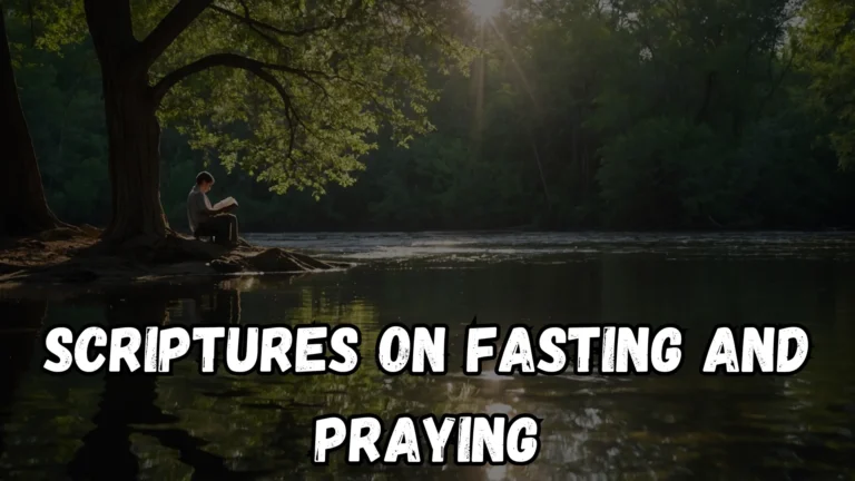 Scriptures on Fasting and Praying